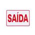 Placa de Sinalização VM-BR 250x158x1mm Saida Sem Seta